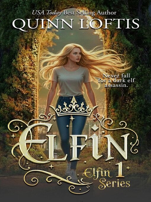 Title details for Elfin, Book 1 the Elfin Series by Quinn Loftis - Available